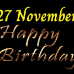 27 November Happy Birthday