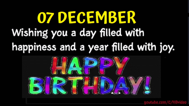 7 December Happy Birthday Wishes