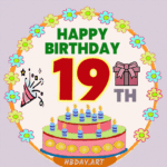 Happy Birthday 19 th