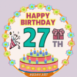 Happy Birthday 27 th