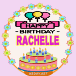 Happy Birthday Rachelle